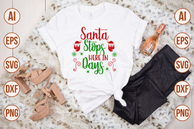 Santa Stops Here in Days svg cut file