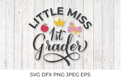 Little Miss 1st Grader calligraphy lettering. First day of school SVG