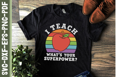 Teacher I Teach What&amp;&23;039;s Your Super Power