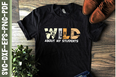 Wild About My Students Proud Teacher