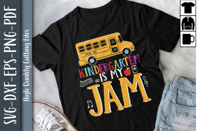 Kindergarten Is My JAM Back to school