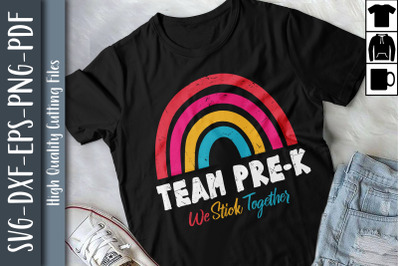 Team Pre Kindergarten We Stick Together