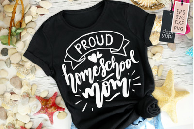 Proud Homeschool Mom SVG Homeschool Quotes