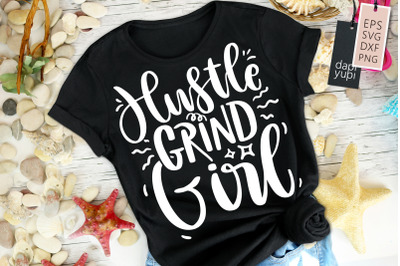 Hustle Grind Girl SVG Hustle Mom Quotes