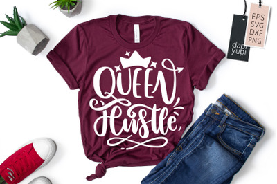 Queen Hustle SVG Hustle Mom Quotes