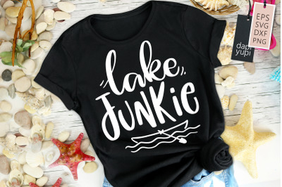 Lake Junkie SVG Lake Ocean Quotes