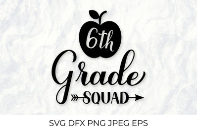 6th grade squad lettering. First day of school SVG