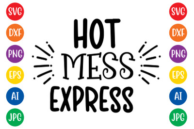 Hot Mess Express4 svg cut file