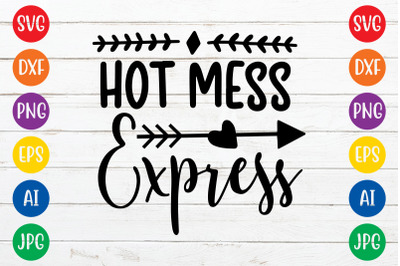 Hot Mess Express10 svg cut file