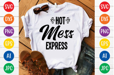 Hot Mess Express17 svg cut file