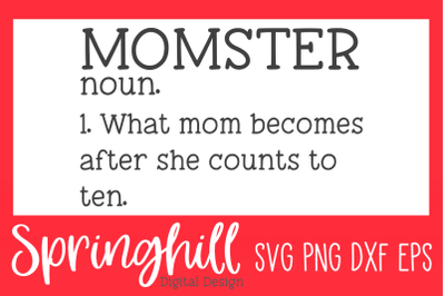 Momster Definition Mom Life SVG PNG DXF &amp; EPS Design Files