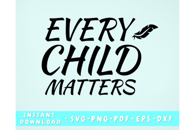 Every Child Matters SVG, Orange Shirt Day SVG