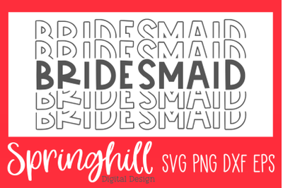 Bridesmaid Shirt SVG PNG DXF &amp; EPS Design Files