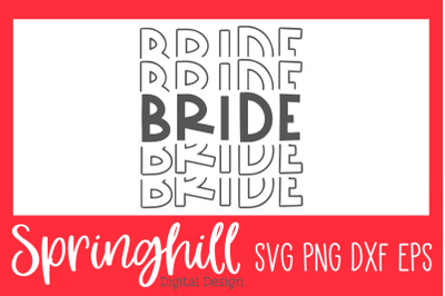 Bride T-Shirt SVG PNG DXF &amp; EPS Design Cut Files