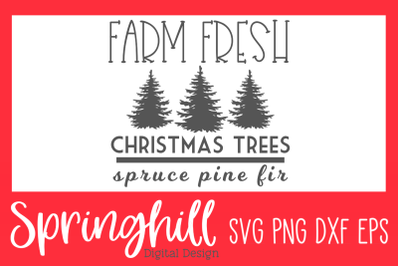 Farm Fresh Christmas Trees Wood Sign SVG PNG DXF &amp; EPS Design Cut File