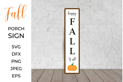 Happy fall y&rsquo;all, Fall Porch Sign. Autumn Vertical Front Sign. Welcome Sign.