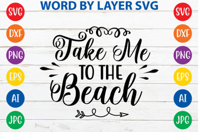 Take Me To The Beach svg cut file