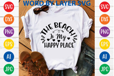 The Beach Is My Happy Place svg cut file