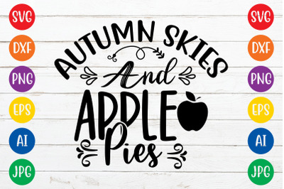 Autumn skies and apple pies svg cut file