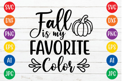 Fall is my favorite color svg cut file