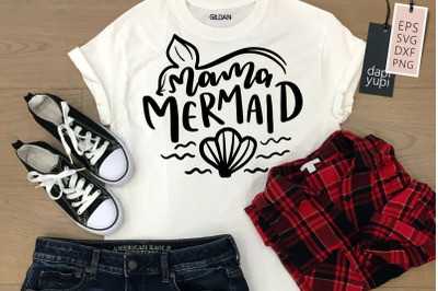 Mama Mermaid SVG Mermaid Quotes