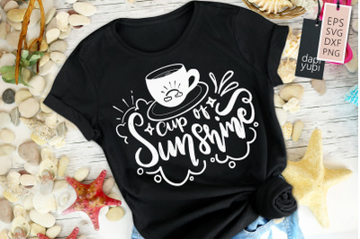 Cup Of Sunshine SVG Positive Quotes