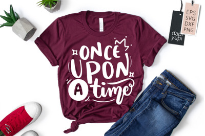 Once Upon A Time SVG Princess Quotes