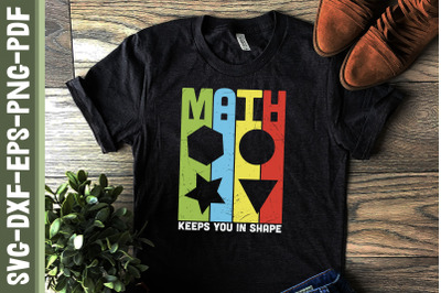 Math Keeps You In Shape Math Teacher