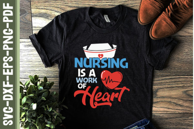 Nursing Is A Work Of Heart