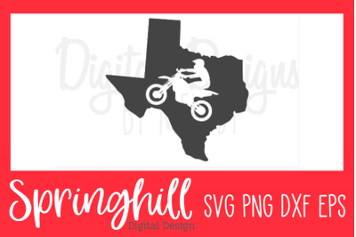 Texas Dirt Bike Silhouette SVG PNG DXF &amp; EPS Design Cut Files