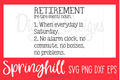 Retirement Definition SVG PNG DXF &amp; EPS Design Cut Files