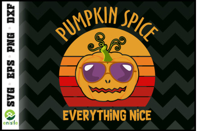 Pumpkin Spice and Everything Nice