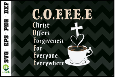 Coffee Christ Offers Forgiveness quote