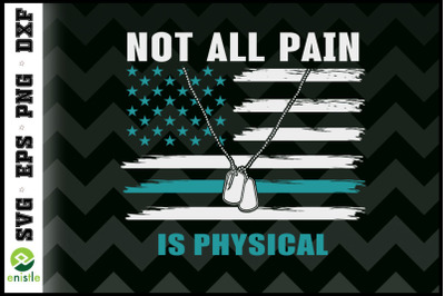Not All Pain Is Physical PTSD Awareness