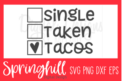 Single Taken Tacos SVG PNG DXF &amp; EPS Design Cut Files