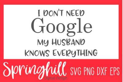 Funny Husband Quote SVG PNG DXF &amp; EPS Design Cut Files