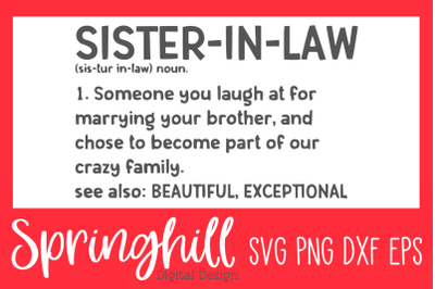 Sister-In-Law Definition SVG PNG DXF &amp; EPS Design Cut Files