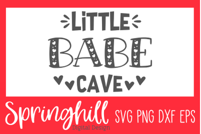 Little Babe Cave SVG PNG DXF &amp; EPS Design Cut Files