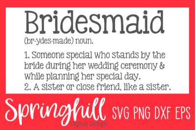 Bridesmaid Definition T-Shirt SVG PNG DXF &amp; EPS Design Cut Files