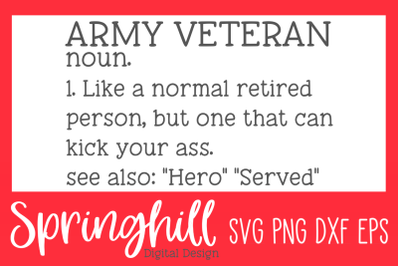 US Army Veteran Military Definition SVG PNG DXF &amp; EPS Design Cut Files