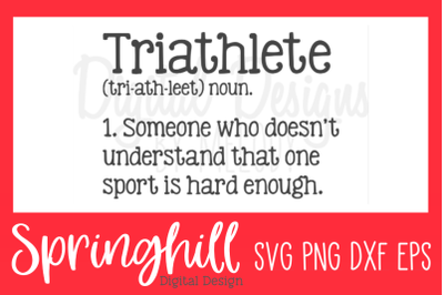 Triathlete Definition SVG PNG DXF &amp; EPS Design Cut Files