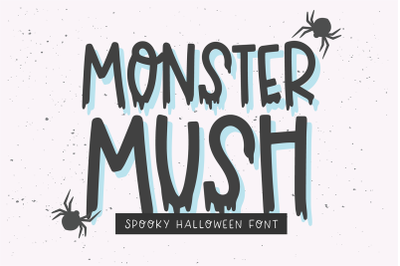 MONSTER MUSH Halloween Drip Font