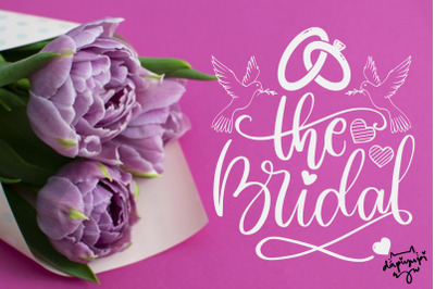 The Bridal SVG Bridal Quotes