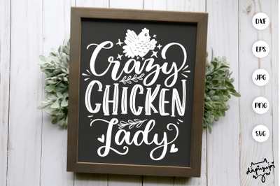 Crazy Chicken Lady SVG Chicken Farmhouse