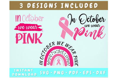 In October We Wear Pink SVG Cut Files