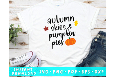 Autumn Skies and Pumpkin Pies SVG