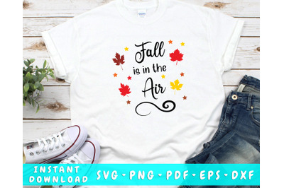 Fall Is In The Air SVG Cut File