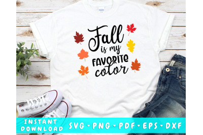 Fall Is My Favorite Color SVG