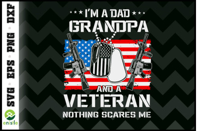 Im a Dad&2C; Grandpa and a Veteran