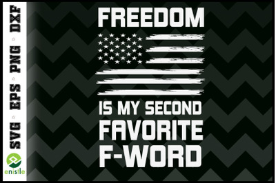 Freedom Is My Second Favorite F-word